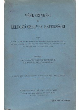 - Vérkeringési és lélegző szervek betegségei - Vérkeringési és lélegző szervek betegségei, Budapest 0 antikvár könyv