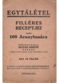 Madár Imréné - Egytálétel filléres receptjei: Ujabb 100 Aranytanács