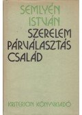 Semlyén István - Szerelem, párválasztás, család (dedikált)