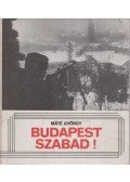 Máté György - Budapest szabad! (Dedikált)