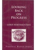 Lord Northbourne - Looking Back on Progress