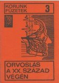 Veress Zoltán,Bustya Endre (szerk.),Rácz Győző,Szabó Ilona - Orvoslás a XX. század végén