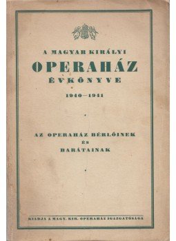  - A Magyar Királyi Operaház évkönyve 1940-1941, Budapest 1940 antikvár könyv