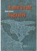 Koós Anna - A nem kívánt hagyaték