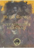 Méhes György - Szép szerelmek krónikája