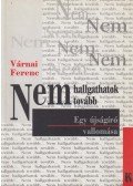 Várnai Ferenc - Nem hallgathatok tovább... (dedikált)