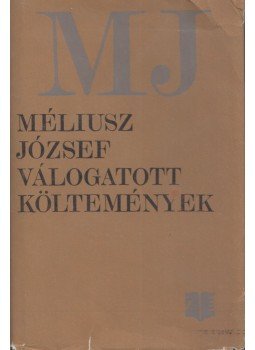 Méliusz József - Válogatott költemények (dedikált) Méliusz József - Válogatott költemények (dedikált), Bukarest 1984 antikvár könyv