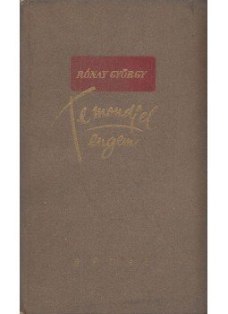 Rónay György - Te mondj el engem (Dedikált) Rónay György - Te mondj el engem (Dedikált), Budapest 1942 antikvár könyv