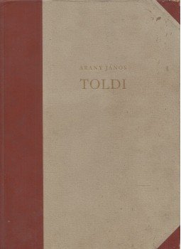 Arany János - Toldi trilógia Arany János - Toldi trilógia, Budapest 1961 antikvár könyv