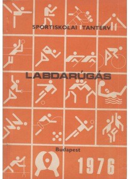 Ziegler János, Ökrös Sándor, Galbács Pál - Labdarúgás Ziegler János, Ökrös Sándor, Galbács Pál - Labdarúgás, Budapest 1977 antikvár könyv