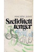 Pinczési Judit - Szelidített tenger (dedikált)
