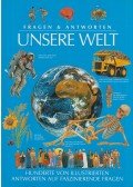 John Farndon,Hynson, Colin,JAMES, IAN,JOHNSON, JINNY,Macdonald, Fiona,Angela Royston,Steele, Philip,WALTERS, MARTIN - Fragen & Antworten - Unsere Welt
