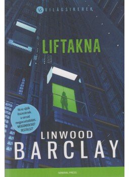 Linwood Barclay - Liftakna Linwood Barclay - Liftakna, Budapest 2021 antikvár könyv