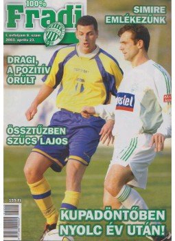 Privacsek András - 100% Fradi I. évf. 8. szám, Budapest 2003 antikvár könyv