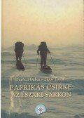 Turóczi Gábor,Sipos Tamás - Paprikás csirke az északi-sarkon