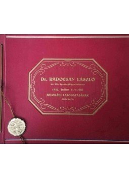  - Dr. Radocsay László m. kir. igazságügyminiszter 1940. julius 5.-7.-iki belgrádi látogatásának emlékére., Budapest 1940 antikvár könyv