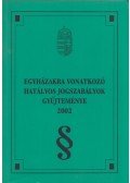 Ravasz Levente András,Galik Gábor,Fedor Tibor - Egyházakra vonatkozó hatályos jogszabályok gyűjteménye 2002