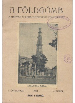 Dr. Milleker Rezső - A földgömb 1930. 4.füzet, Debrecen 1930 antikvár könyv