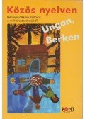 Kriston Vízi József - Közös nyelven, Ungon, Berken