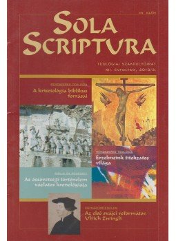 Nagy Viktória - Sola Scriptura 2010/3. Nagy Viktória - Sola Scriptura 2010/3., Herceghalom 2010 antikvár könyv