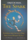 Lyn Heward,John U. Bacon - Cirque du Soleil - The Spark