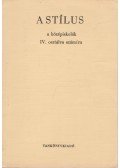 Szende Aladár - A stílus a középiskolák IV. osztálya számára