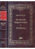 Mikszáth Kálmán - Két választás Magyarországon / Új Zrínyiász