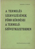 Gonda Béla,Vimola Károly - A termelés szervezésének főbb kérdései a termelőszövetkezetekben (dedikált)