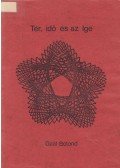 Gaál Botond - Tér, idő és az Ige