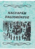 Gál Ferenc - Nagyapám daloskönyve