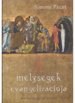 Simone Pacot - A mélységek evangelizációja Simone Pacot - A mélységek evangelizációja, Magyarszék 2003 antikvár könyv