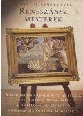 Nagy Eszter szerk. - Reneszánsz mesterek