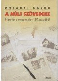 Murányi Gábor - A múlt szövedéke (Dedikált)