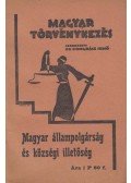 Pongrácz Jenő (szerk.) - Magyar állampolgárság és községi illetőség