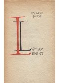 Földeák János - Láttam Lenint (dedikált)