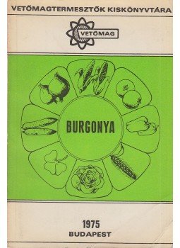 Dr. Förster Herbert - A burgonya Dr. Förster Herbert - A burgonya, 1975 antikvár könyv