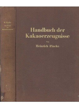 Heinrich Fincke - Handbuch der Kakaoerzeugnisse Heinrich Fincke - Handbuch der Kakaoerzeugnisse, Berlin 1936 antikvár könyv