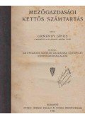 Ormándy János - Mezőgazdasági kettős számtartás