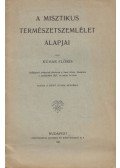 Kühár Flóris - A misztikus természetelmélet alapjai