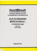 Schnell László - Jelek és rendszerek méréstechnikája I.