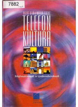 Buzás Ottó, Bitter Ferenc - Telefonkultúra Buzás Ottó, Bitter Ferenc - Telefonkultúra, 0 antikvár könyv