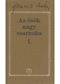 Hamvas Béla - Az ősök nagy csarnoka I.