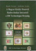 Hajdú Ferenc,Sárhidai Gyula - A Magyar Királyi Honvéd Haditechnikai Intézettől a HM technológiai Hivatalig 1920-2005 (dedikált)