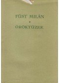 Füst Milán - Öröktüzek