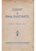 Takács István - Üzenet a Rima partjáról (dedikált)
