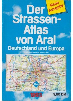  - Der Strassen-Atlas von aral Deutschland und Europa, Dortmund 1993 antikvár könyv