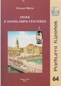 Ványai Mária - Hidak a viharlámpa fényében