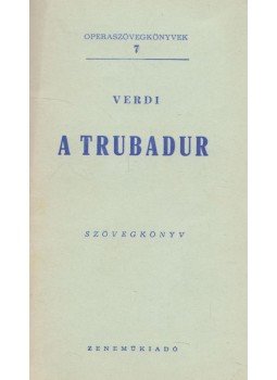Verdi - A trubadur Verdi - A trubadur, Budapest 1959 antikvár könyv