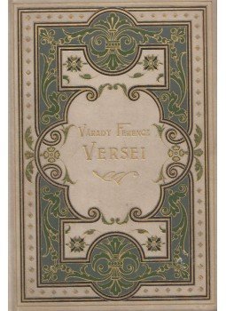 Várady Ferencz - Várady Ferencz versei, Budapest 1906 antikvár könyv