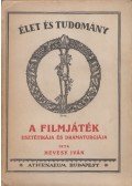 Hevesy Iván - A filmjáték esztétikája és dramaturgiája